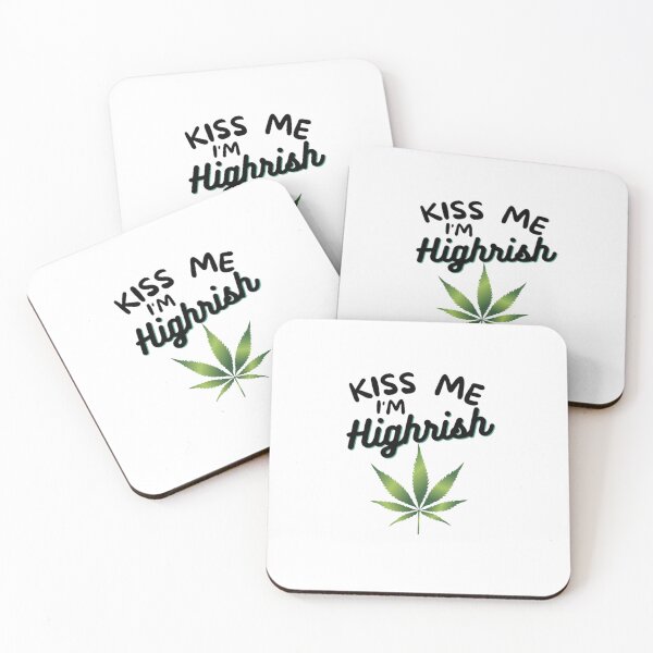 Item preview, Kiss Me Im Highrish Weed Stoner Kiss Me Funny designed and sold by BestDesignbySof.