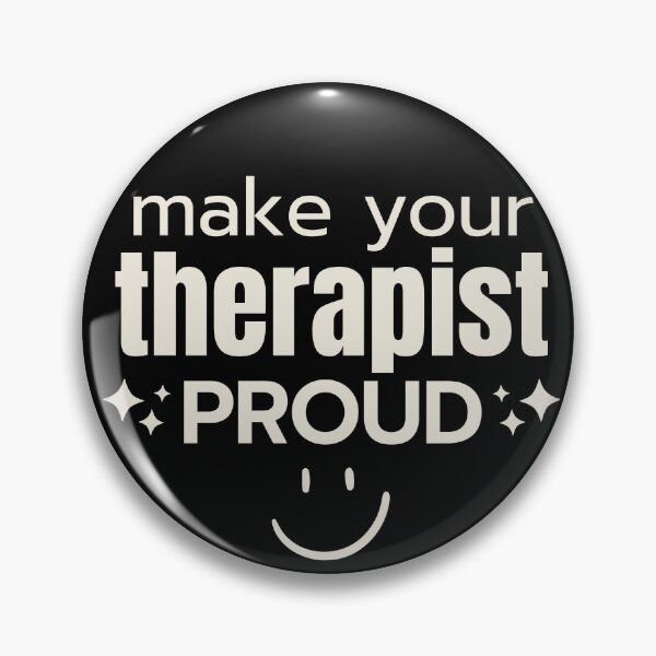 Item preview, Make Your Therapist Proud designed and sold by pixelone.