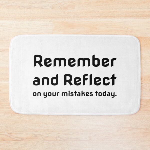 Item preview, Remember and Reflect on your mistakes today. designed and sold by 1Lio.