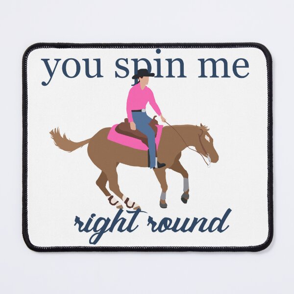 Item preview, You Spin Me Right Round - Reining Horse Spinning designed and sold by Chaylynn Smith.