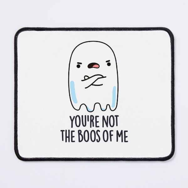 Item preview, You're Not The Boos Of Me Halloween Funny Ghost Puns  designed and sold by punnybone.