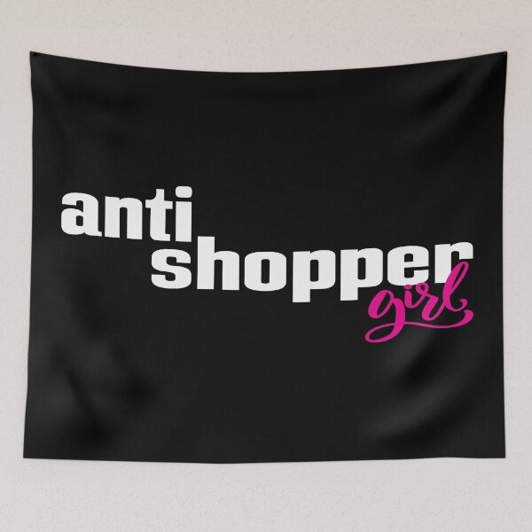 Item preview, Anti Shopper Girl designed and sold by FiveNiches.