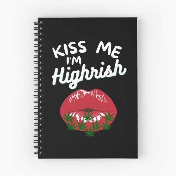 Item preview, Kiss me I'm highrish  designed and sold by BestDesignbySof.