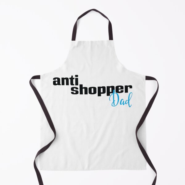 Item preview, Anti Shopper Dad designed and sold by FiveNiches.
