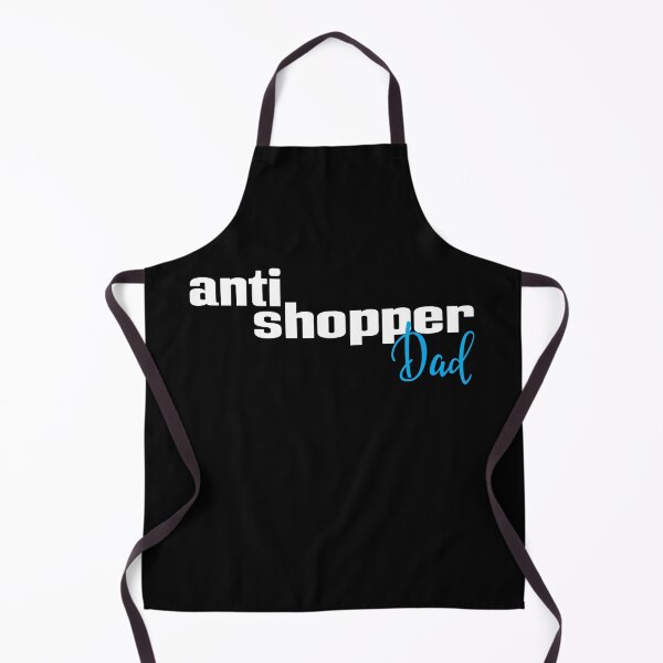 Item preview, Anti Shopper Dad designed and sold by FiveNiches.
