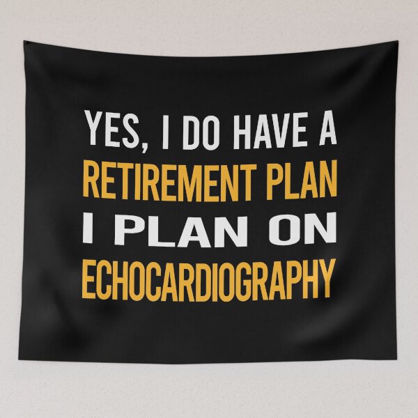 Item preview, My Retirement Plan Echocardiography Echocardiographer Echocardiogram Ultrasound designed and sold by shannonim7t.
