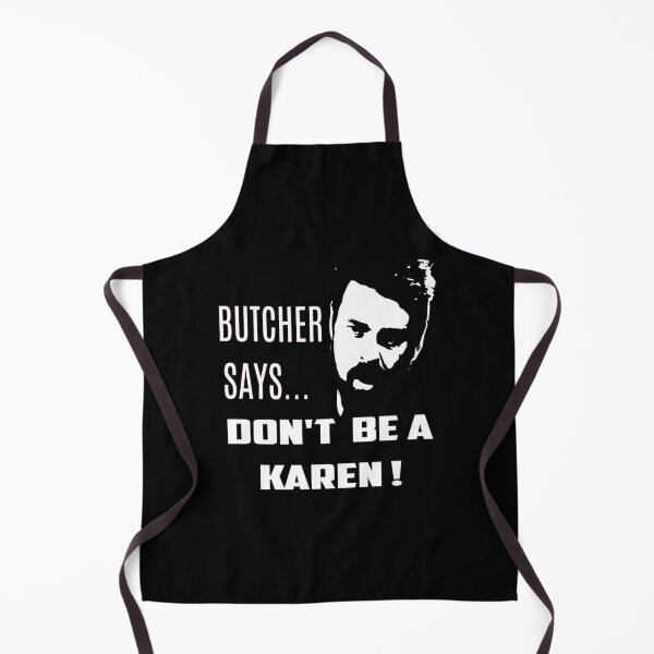 Item preview, Butcher Says...Dont Be a Karen!   designed and sold by sbmathieu.
