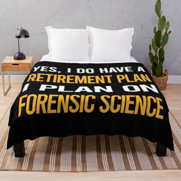 Item preview, My Retirement Plan Forensic Science Forensics designed and sold by shannonim7t.