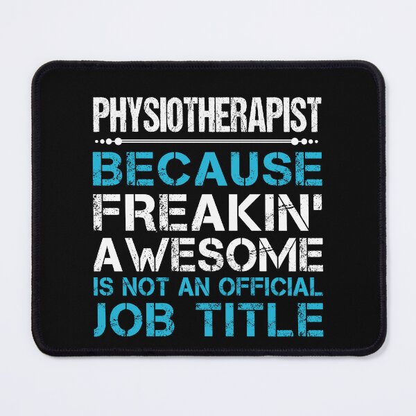 Item preview, Physiotherapist T Shirt - Freaking Awesome Gift Item Tee designed and sold by watkinsmat.