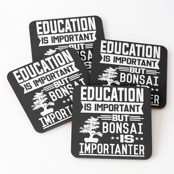 Item preview, Education is important but Bonsai is Importanter designed and sold by printhappy4you.