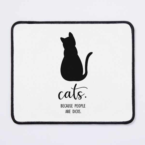 Item preview, Cats. Because People Are Dicks. designed and sold by k4wu.