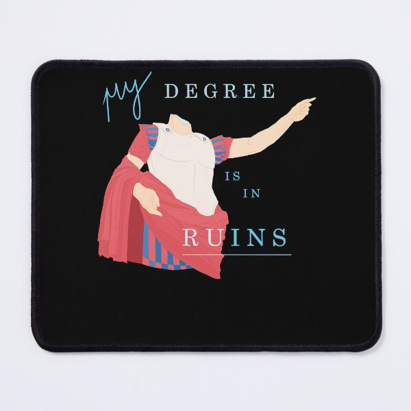 Item preview, My Degree is in Ruins designed and sold by JacobKilman.