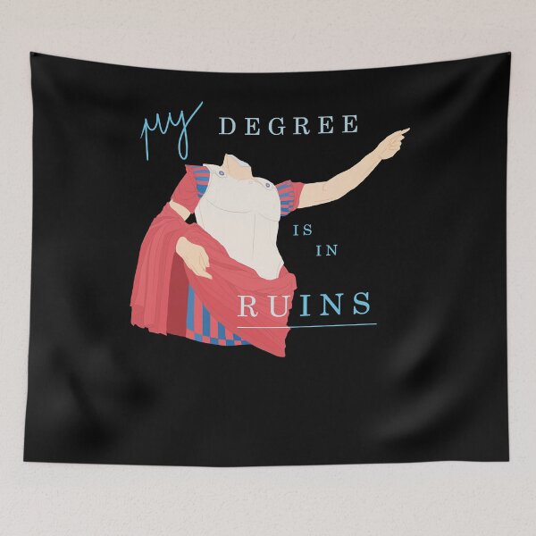 Item preview, My Degree is in Ruins  designed and sold by JacobKilman.