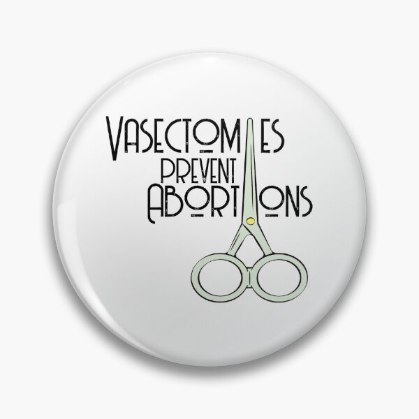 Item preview, Vasectomies Prevent Abortions designed and sold by ClothingMI.