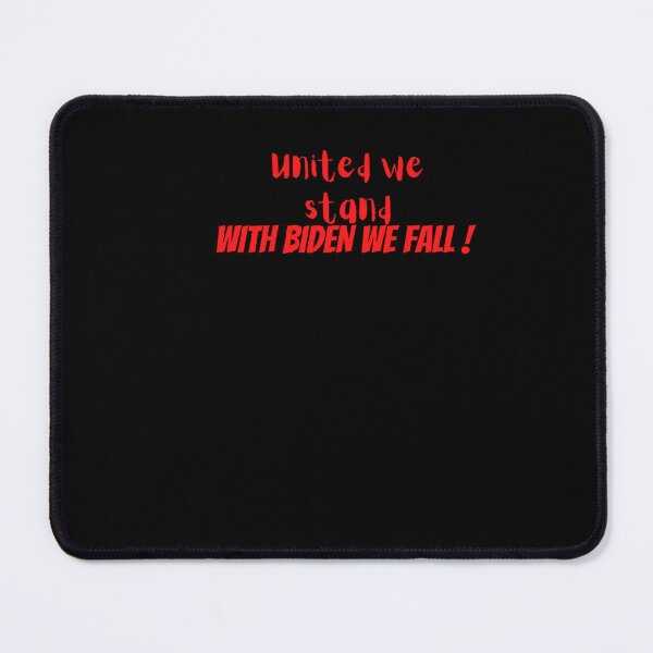 Item preview, UNITED WE STAND WITH BIDEN WE FALL designed and sold by RyanRainwater.