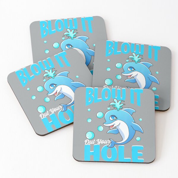 Item preview, Blow It Out Your Hole Offensive Dolphin Adult Humor designed and sold by WenniXin.