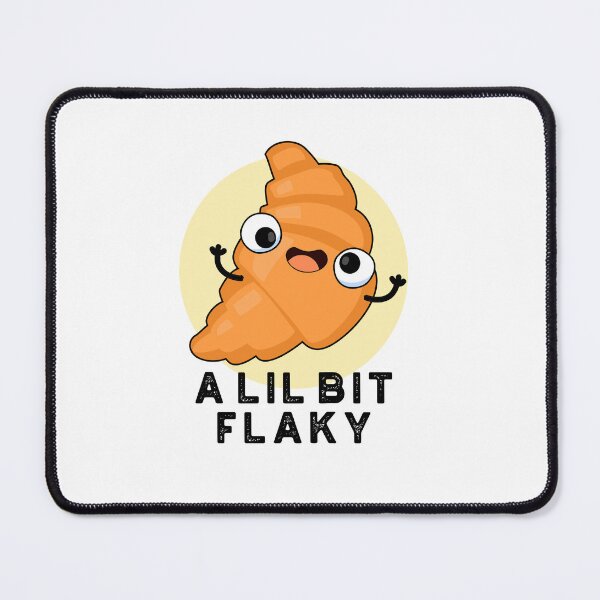 Item preview, A Lil Bit Flaky Pastry Funny Croissant Puns designed and sold by punnybone.