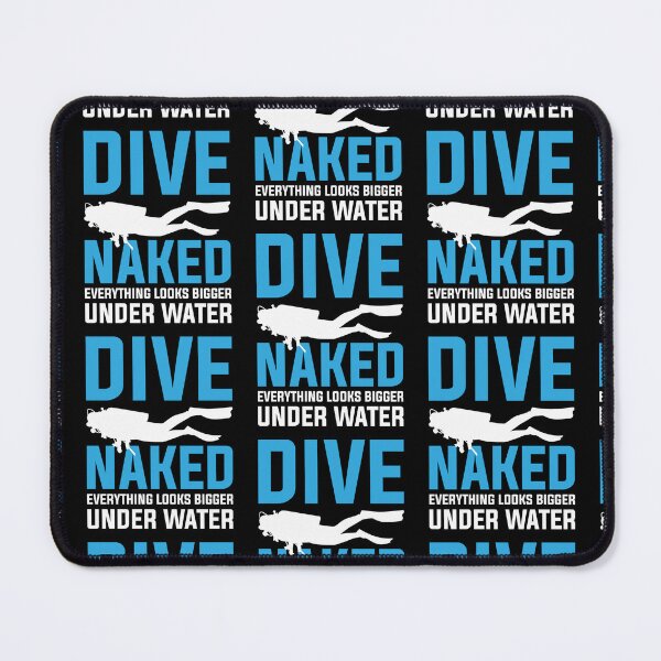 Item preview, Dive Naked Everything Looks Bigger Under Water Scuba Divers designed and sold by Zaidan16.
