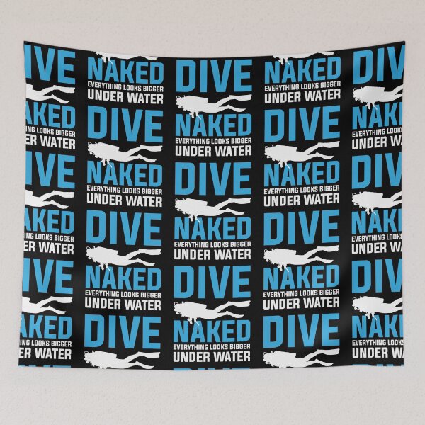 Item preview, Dive Naked Everything Looks Bigger Under Water Scuba Divers designed and sold by Zaidan16.