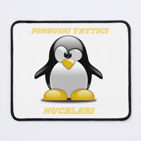 Item preview, PINGUINI TATTICI NUCELARI   designed and sold by LoathingWolf.