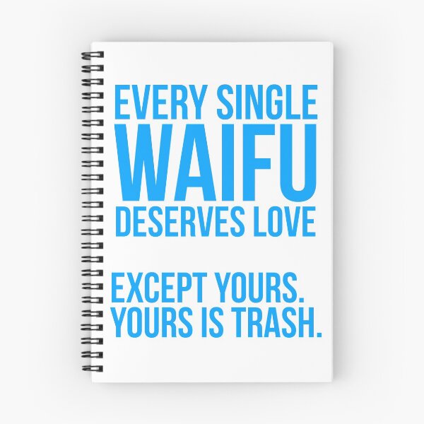 Item preview, Your Waifu is trash designed and sold by thehollowpoint.