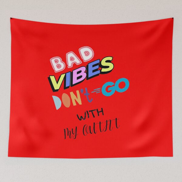Item preview, Bad Vibes Dont Go With My Outfit designed and sold by Quadghouls.