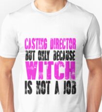 Casting Director Witch Unisex T-Shirt