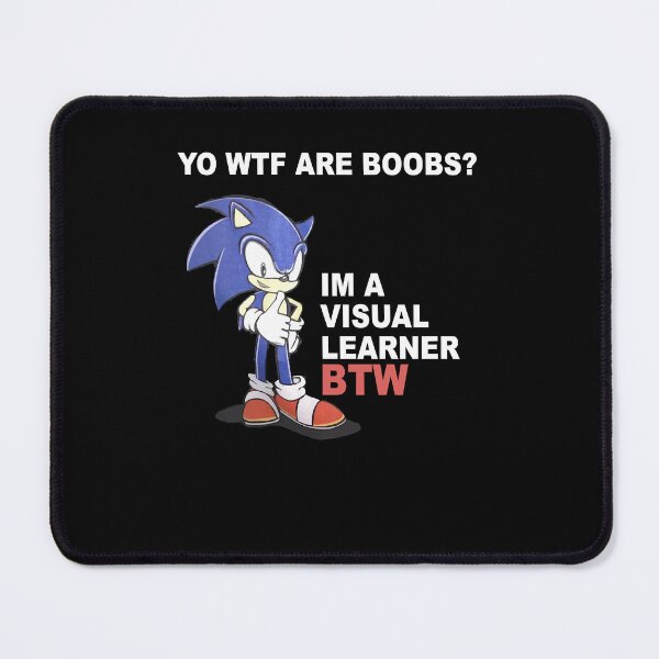 Item preview, Yo wtf are boobs im a visual learner btw designed and sold by JeffreyBogaerts.