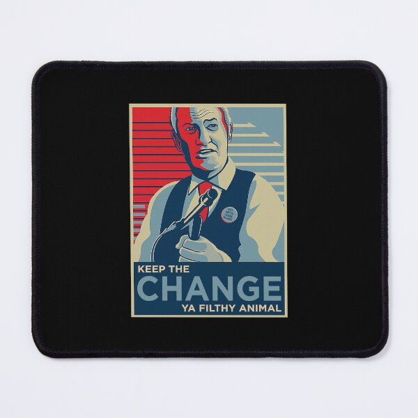 Item preview, Keep the Change Ya Filthy Animal designed and sold by berensmenoru.