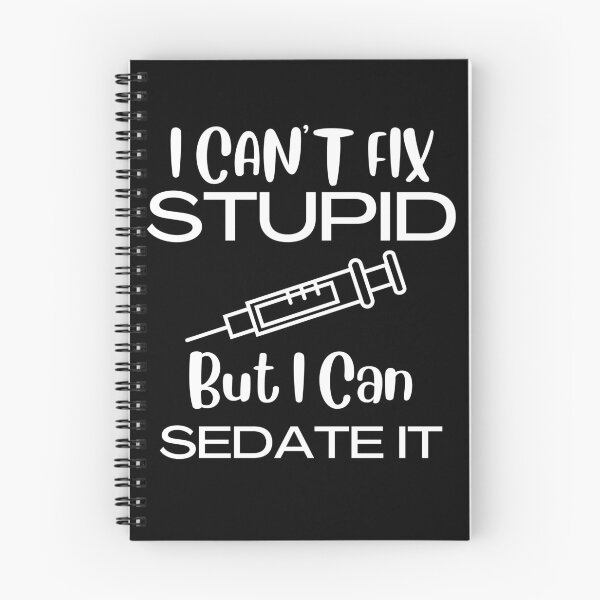 Item preview, I Can't Fix Stupid But I Can Sedate It Funny Quotes designed and sold by pixelone.