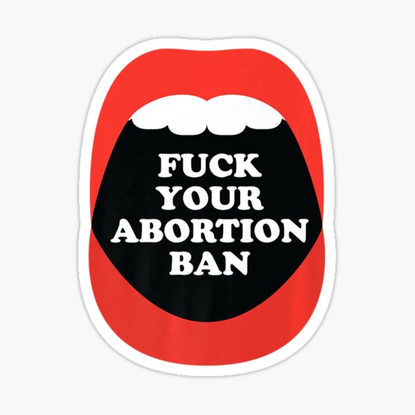 Artikel-Vorschau von Fick dein Abtreibungsverbot Pro-Choice Feminiss, designt und verkauft von soulsaint.