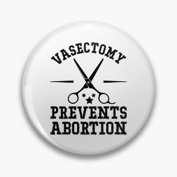 Item preview, vasectomy prevents abortion Sticker designed and sold by ElizaBoyd.