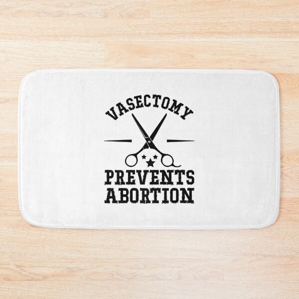 Item preview, vasectomy prevents abortion Sticker designed and sold by ElizaBoyd.