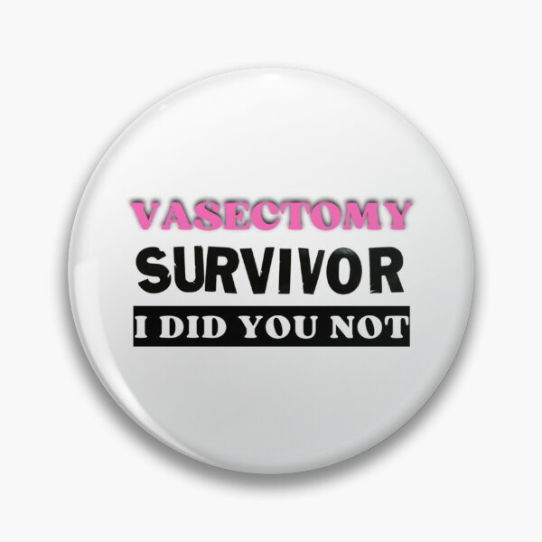 Item preview, Funny Vasectomy Survivor I Did You Not  Funny Vasectomy Classic T-Shirt designed and sold by ElizaBoyd.
