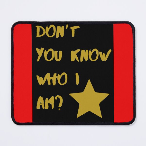 Item preview, Don’t you know who I am? designed and sold by NewPages.