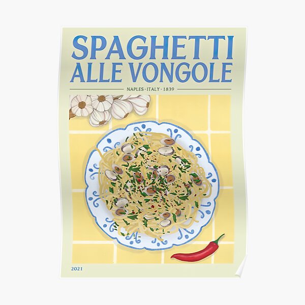 "The Spaghetti Alle Vongole 1839" Poster For Sale By Wayne-casey ...