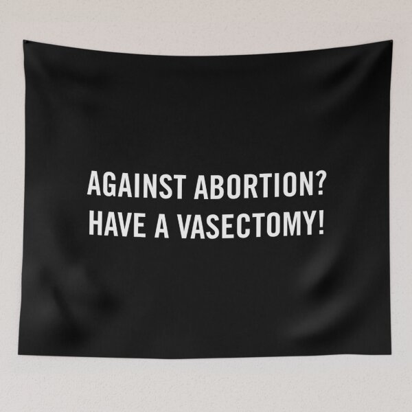 Item preview, Vasectomy Meme Against Abortion Have A Vasectomy! Pro-Choice Funny Gift Classic T-Shirt designed and sold by ElizaBoyd.