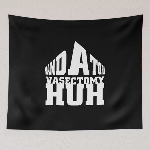 Item preview, MANDATORY Vasectomy Poster designed and sold by ElizaBoyd.