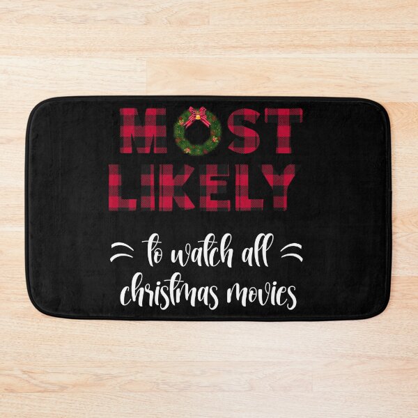 Item preview, Most Likely To Watch Christmas Movies, Funny Xmas Family design designed and sold by Merchking1.