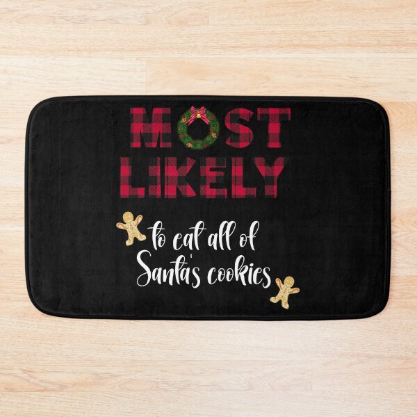 Item preview, Funny Xmas Family Tee, Most Likely To Eat Santa's Cookies design designed and sold by Merchking1.