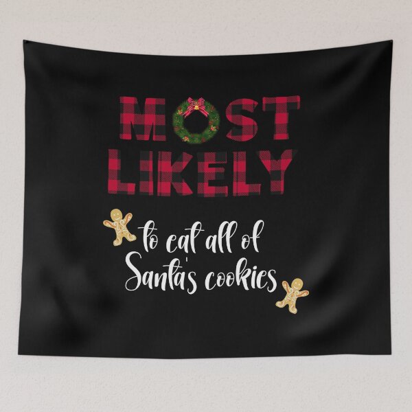 Item preview, Funny Xmas Family Tee, Most Likely To Eat Santa's Cookies design designed and sold by Merchking1.