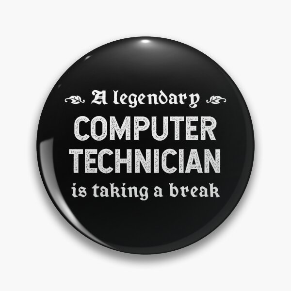Item preview, A Legendary Computer Technician Is Taking A Break designed and sold by TimespunThreads.