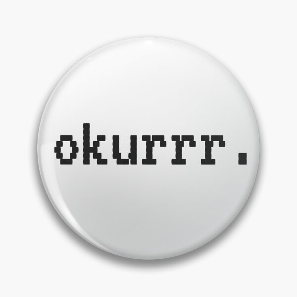 Item preview, Okurrr ok okay oki designed and sold by dariabeyger.
