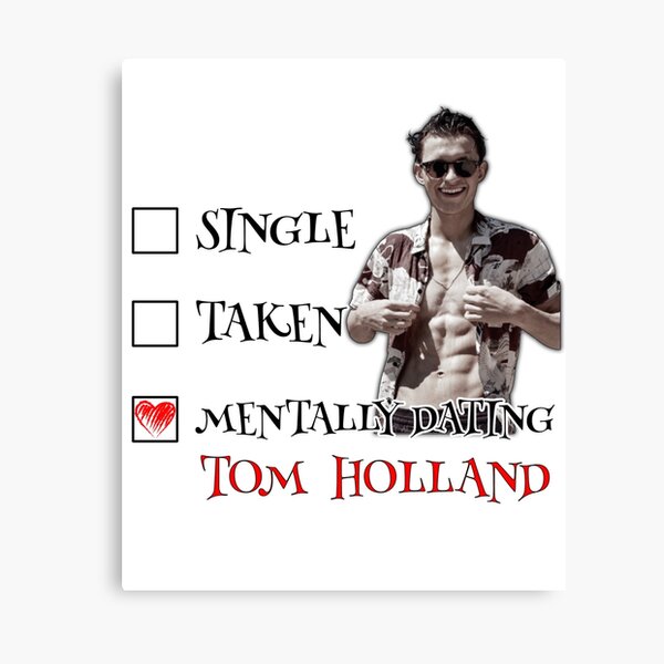 Item preview, Tom Holland - Mentally Dating designed and sold by PAFDesign.
