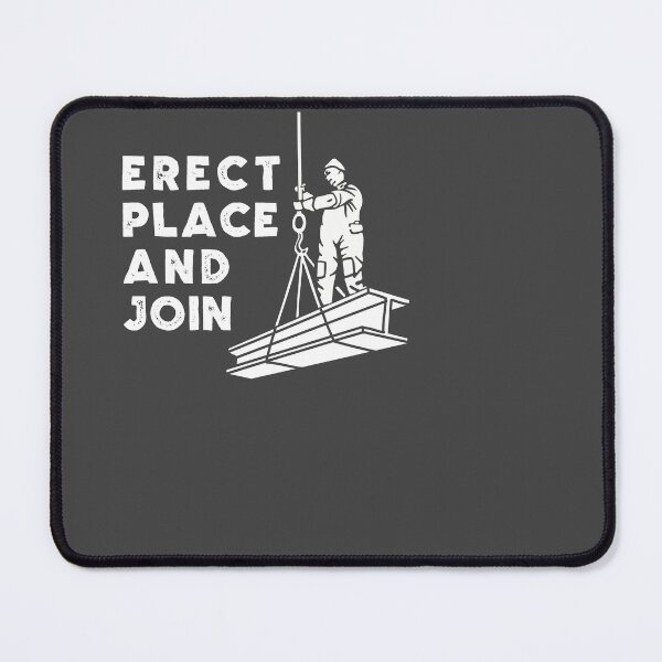 Item preview, Erect place and Join - Ironworkers sayings quotes designed and sold by fiskooriginal.