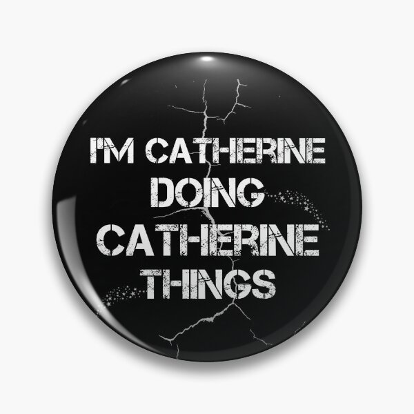 Item preview, I'm Catherine Doing Catherine Things designed and sold by rachidhaz.