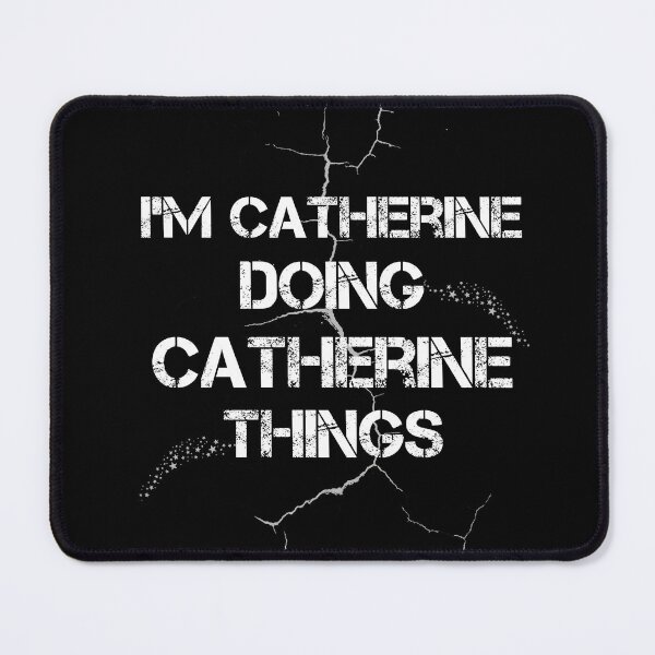 Item preview, I'm Catherine Doing Catherine Things designed and sold by rachidhaz.