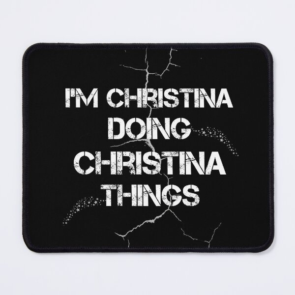 Item preview, I'm Christina Doing Christina Things designed and sold by rachidhaz.