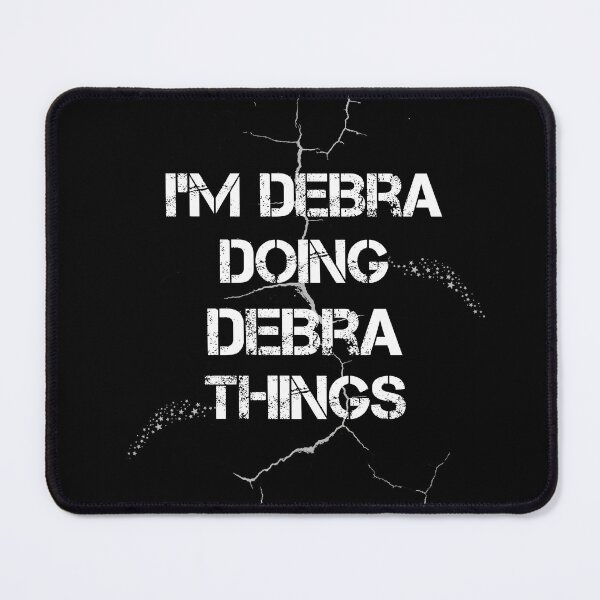 Item preview, I'm Debra Doing Debra Things designed and sold by rachidhaz.