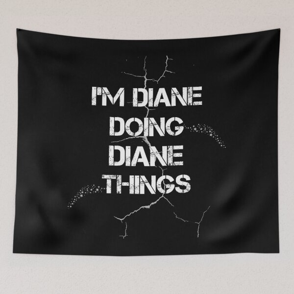 Item preview, I'm Diane Doing Diane Things  designed and sold by rachidhaz.